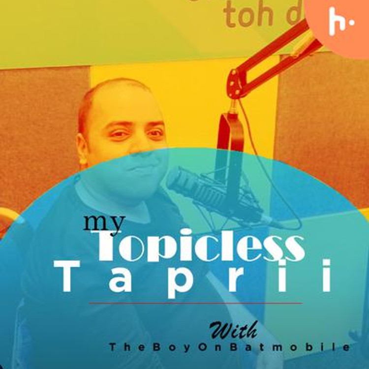 My Topicless tapri
