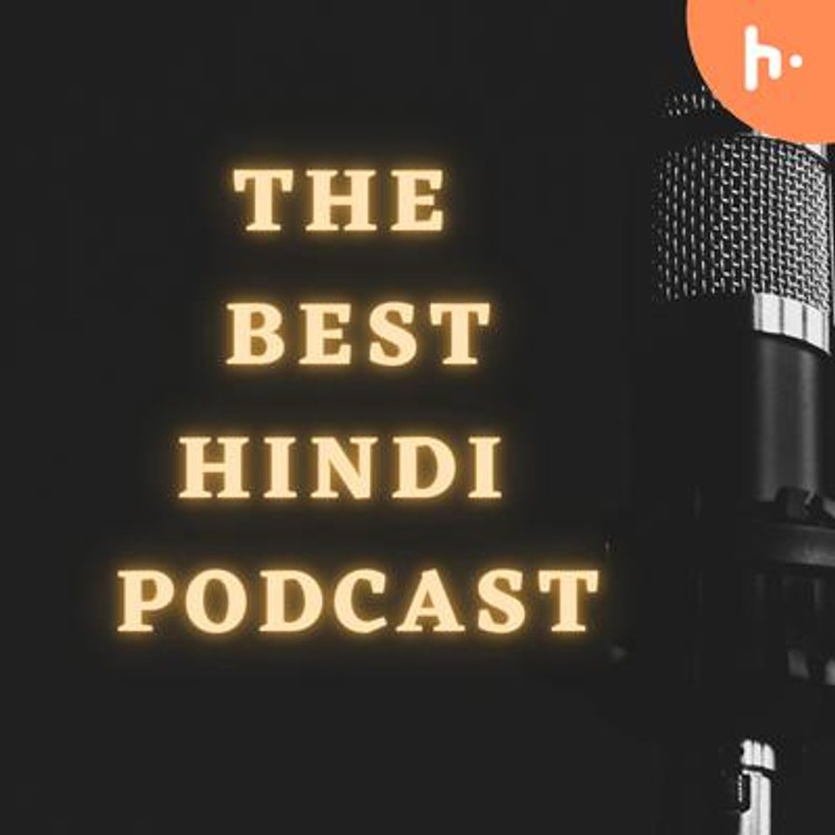 The Best Hindi Podcast