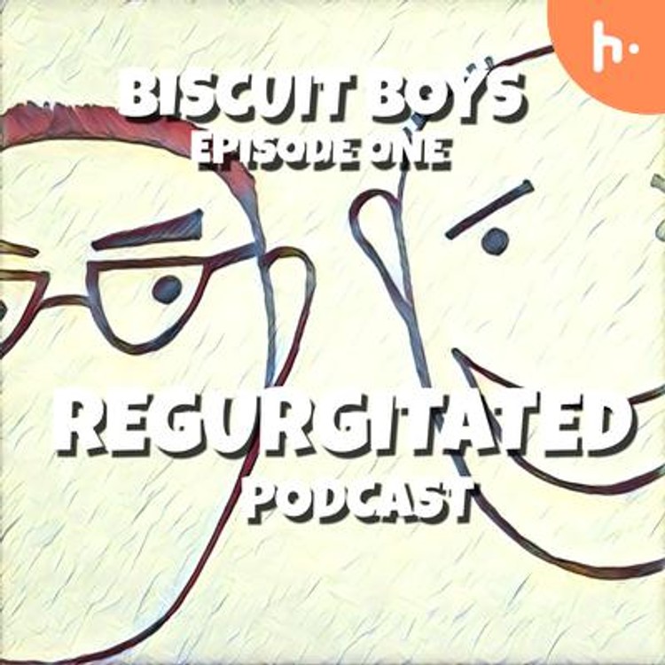 Biscuit Boys Regurgitated