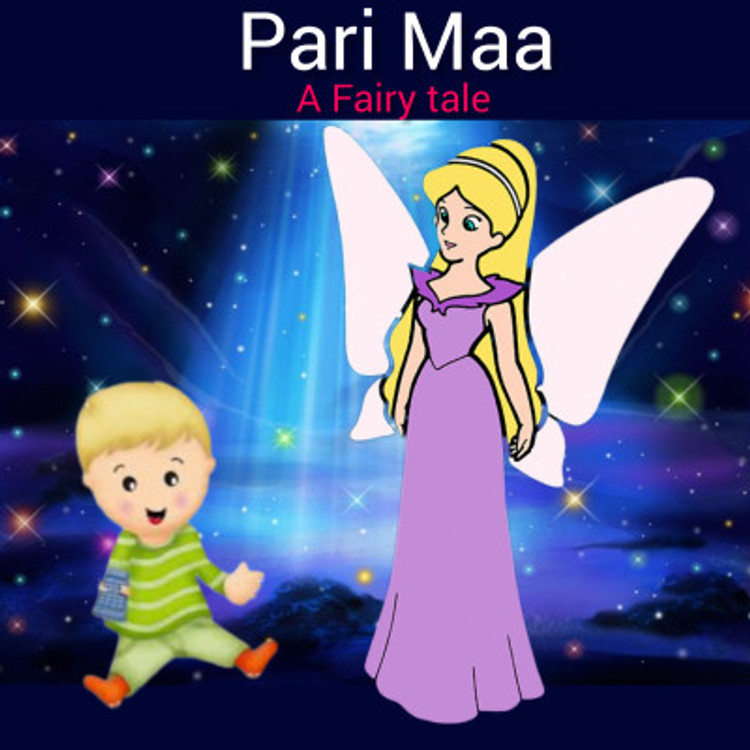 Pari Maa | Magical Story of a little Boy | Fairy tale for children | Pari Katha a Wonderful Story