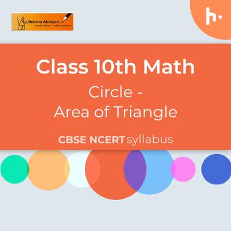 Area of Triangle | Areas Related To Circles | CBSE | Class 10 | Math-hover