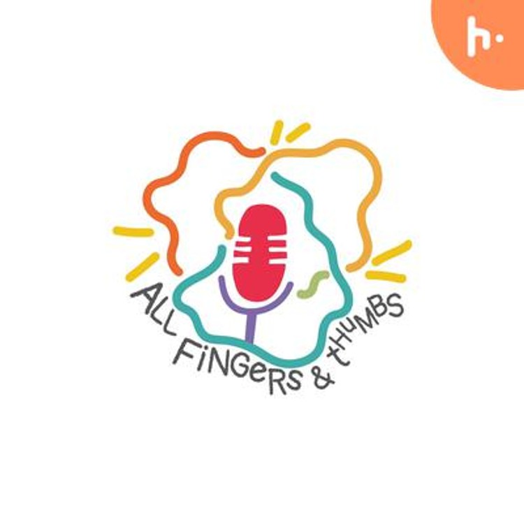 All Fingers and Thumbs - A Hindi Podcast