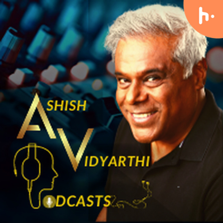 Ashish Vidyarthi Podcasts