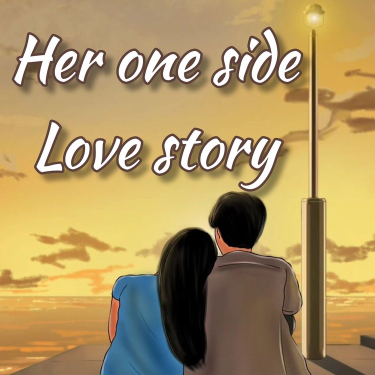 Her one side love story l Tamil Love story podcast l Lover songs
