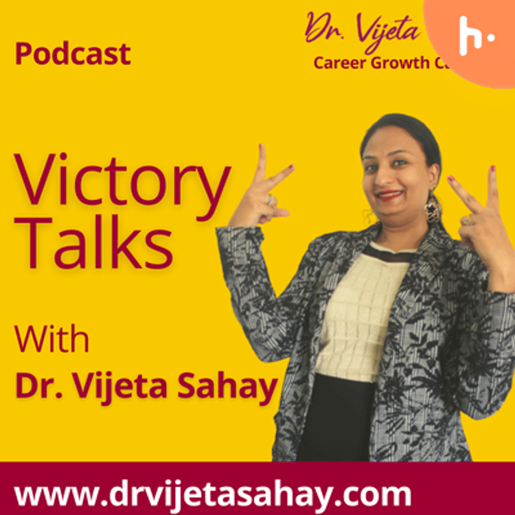 Victory Talks with Dr. Vijeta Sahay-hover
