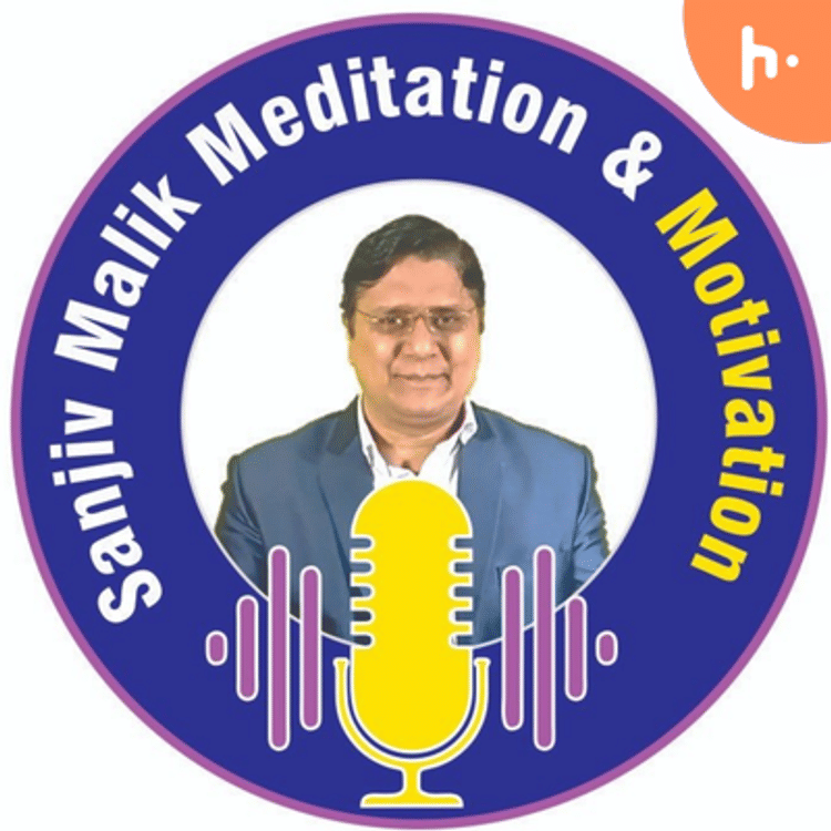 Sanjiv Malik Meditation & Motivation