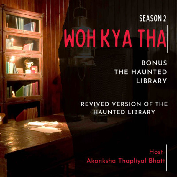 Bonus Episode: The Haunted library