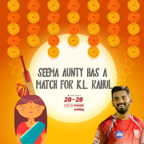 Ep 1 Aunty Seema finds a match for KL Rahul