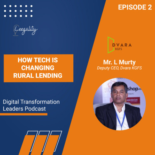 Episode #2: L Murty, Deputy CEO at Dvara KGFS