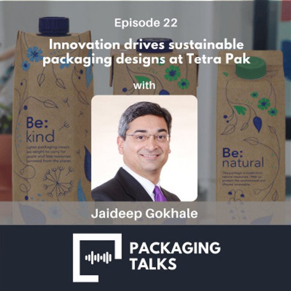 Innovation drives sustainable packaging designs at Tetra Pak - with Jaideep Gokhale