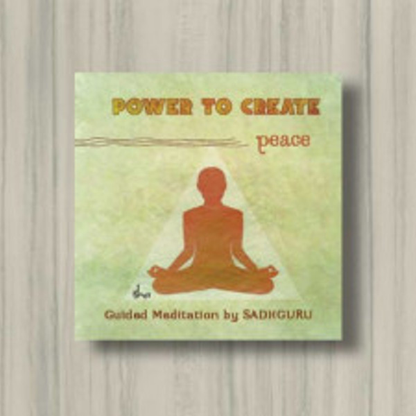 Power To Create - Peace : Chit Shakti Guided Meditation