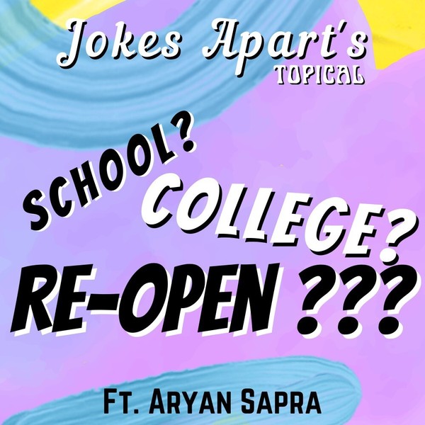 26. School/College Re-open And More. Feat. Aryan Sapra. HINDI PODCAST