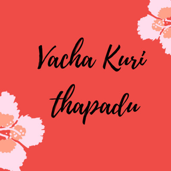 Vacha Kuri thapadu