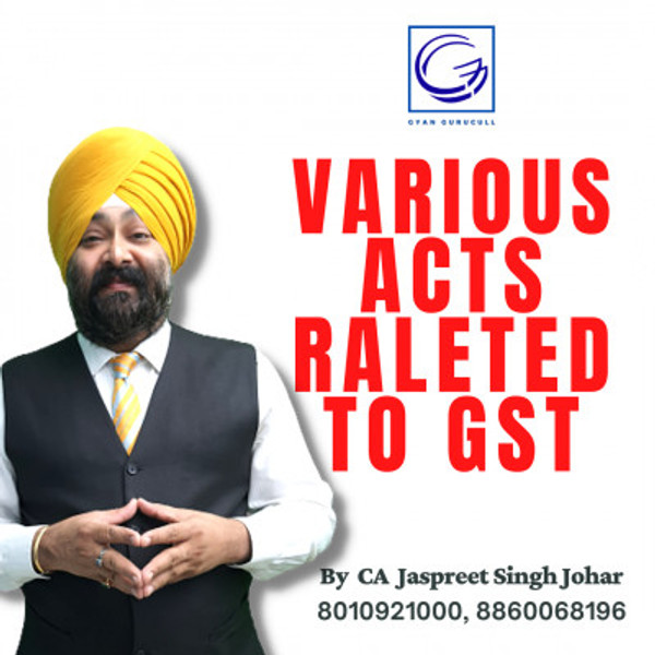 Class 5 Various Acts Related to GST Part 6