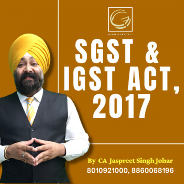 Class 5 SGST & IGST Acts 2017 Part 8