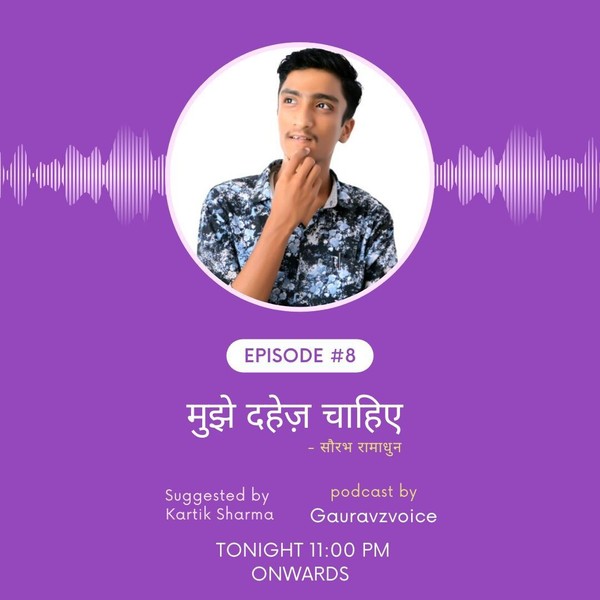 Mujhe Dahez Chahiye Saurabh Ramadhun. Gauravzvoice.