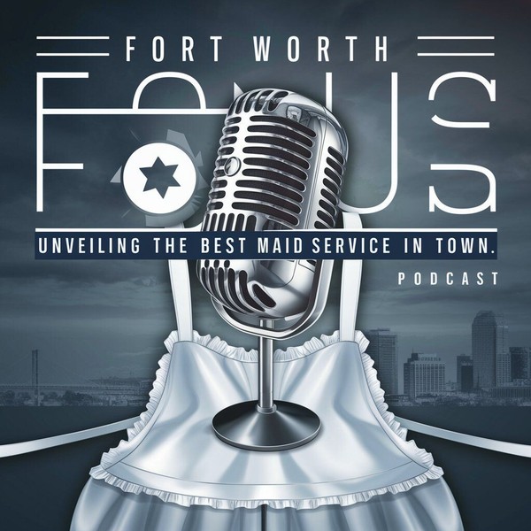 Fort Worth Focus: Unveiling the Best Maid Service in Town
