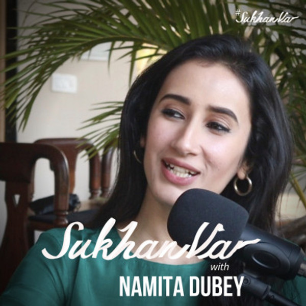 "Mujhe darr sirf Boredom se Lagta Hai" | SUKHANVAR with NAMITA DUBEY
