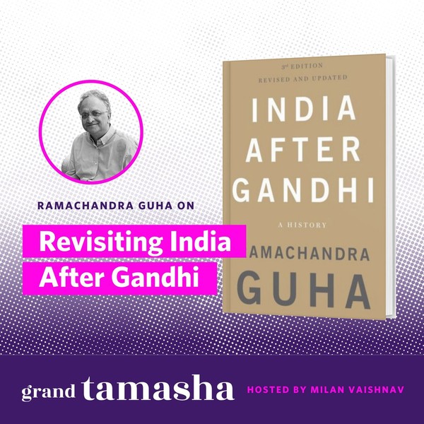 Ramachandra Guha Revisits India After Gandhi
