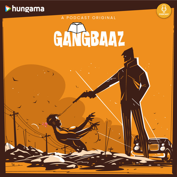 Gangbaaz Ka Nirman