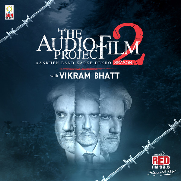 The Audio Film Project with Vikram Bhatt Podcast | Drama Podcasts – Hungama