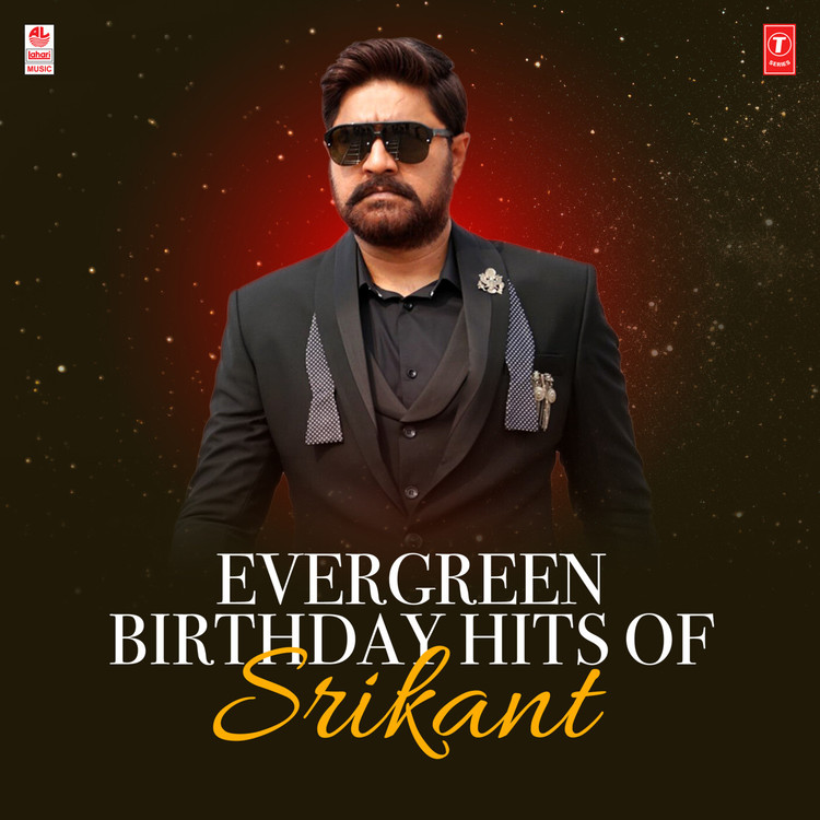 Evergreen Birthday Hits Of Srikant