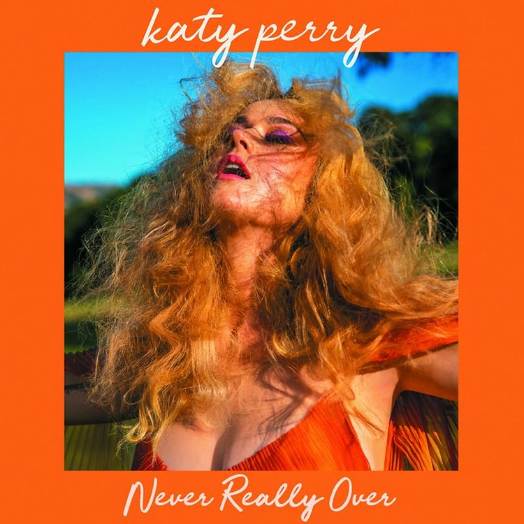 Never Really Over