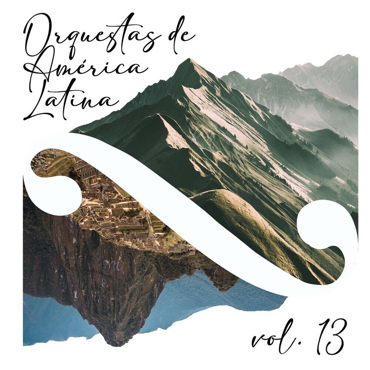 Orquestas de América Latina, Vol. 13