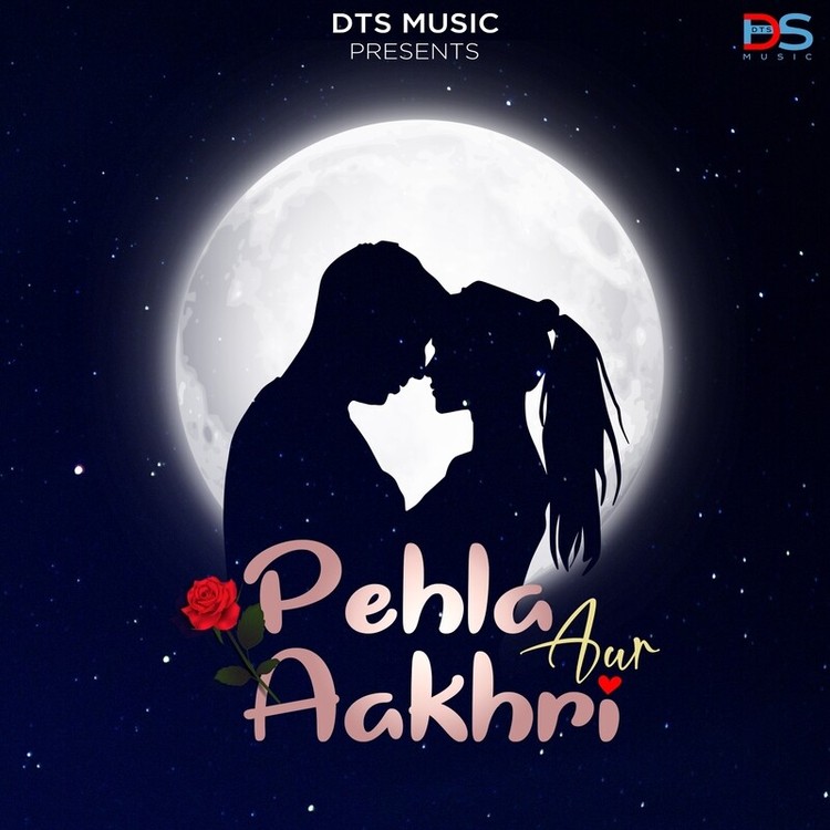Pehla Aur Aakhri