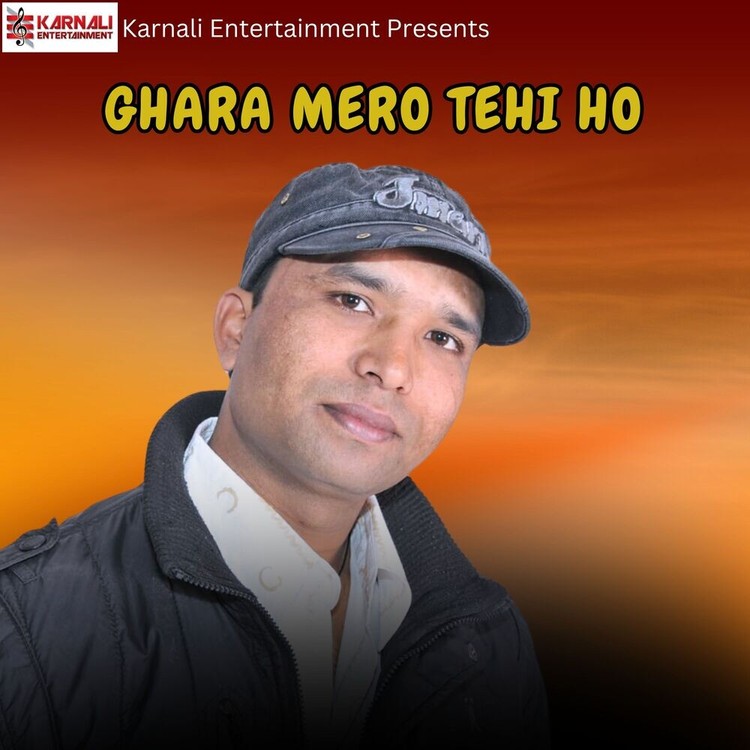 Ghara Mero Tehi Ho