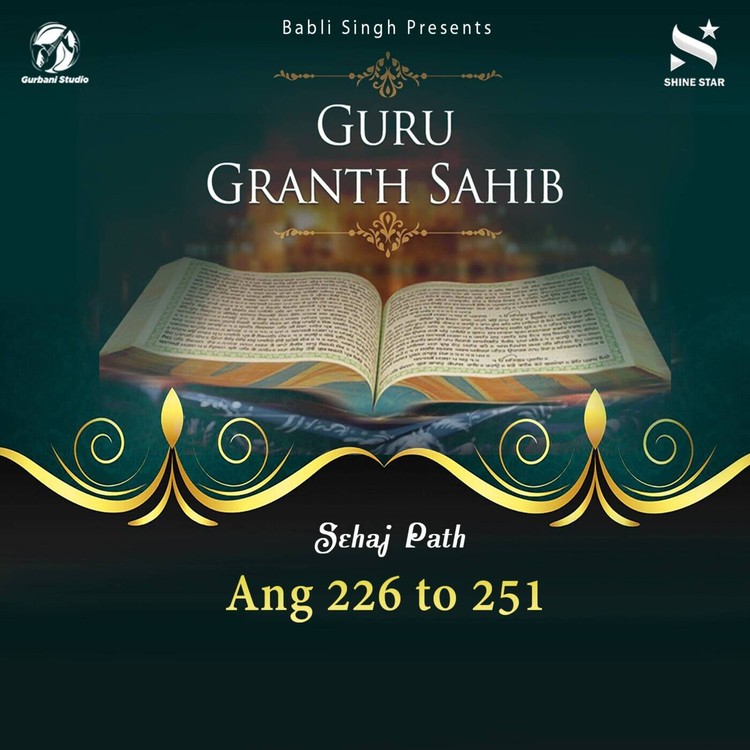 Sehaj Path Sri Guru Granth Sahib Ji - Ang 226 To 251