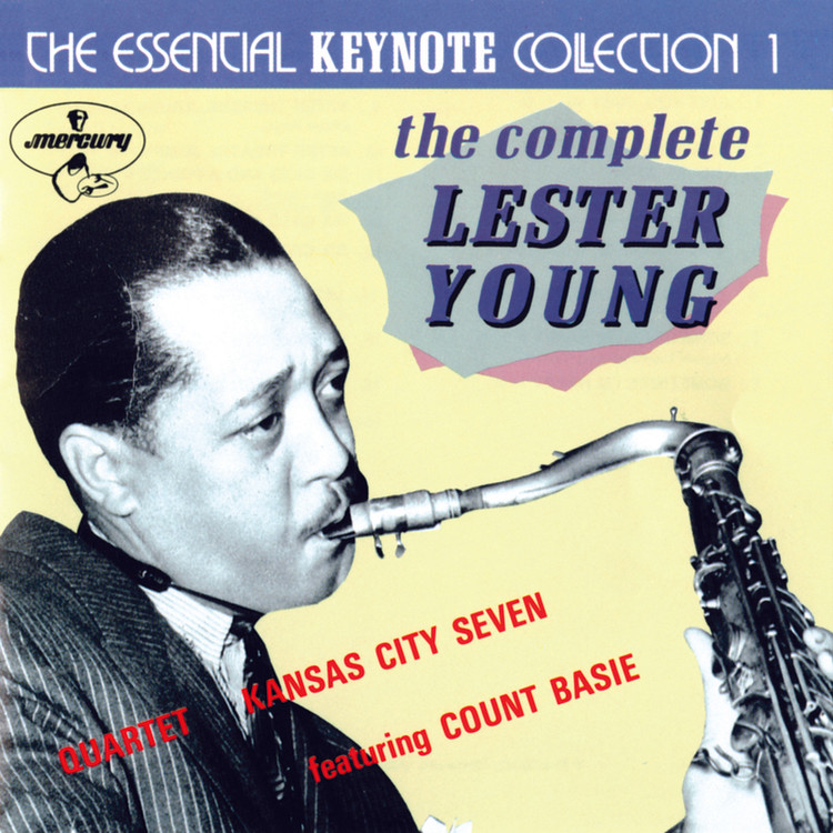 The Complete Lester Young: The Essential Keynote Collection 1