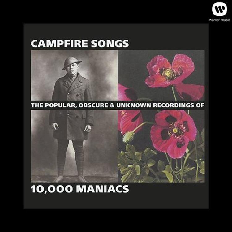 Campfire Songs: The Popular, Obscure and Unknown Recordings of 10,000 Maniacs