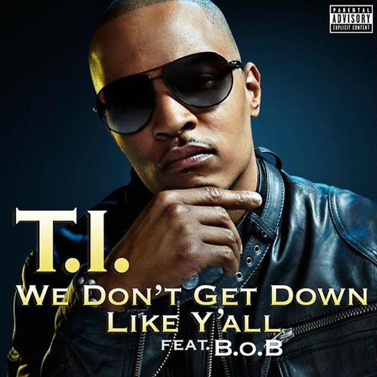 We Don't Get Down Like Y'all (feat. B.o.B)