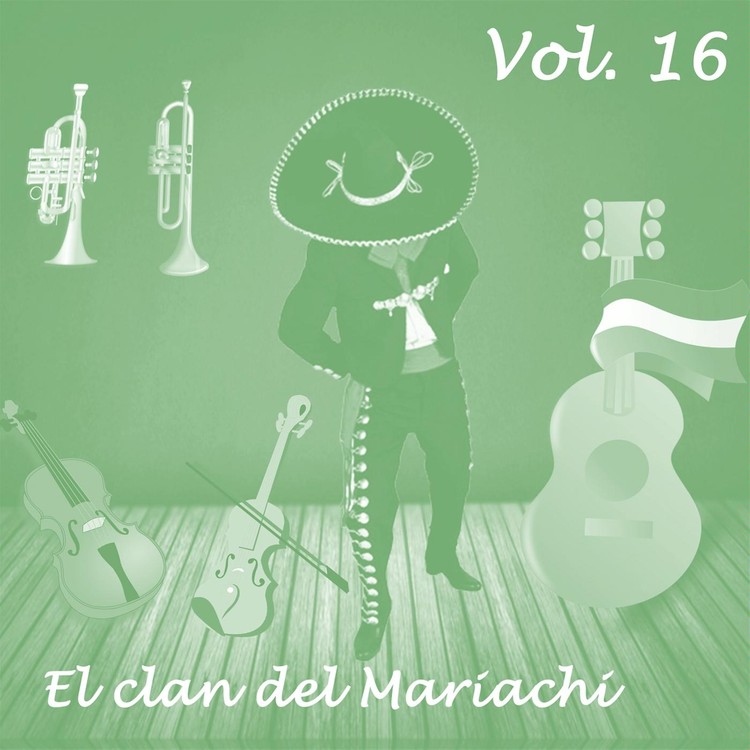 El Clan del Mariachi, Vol. 16