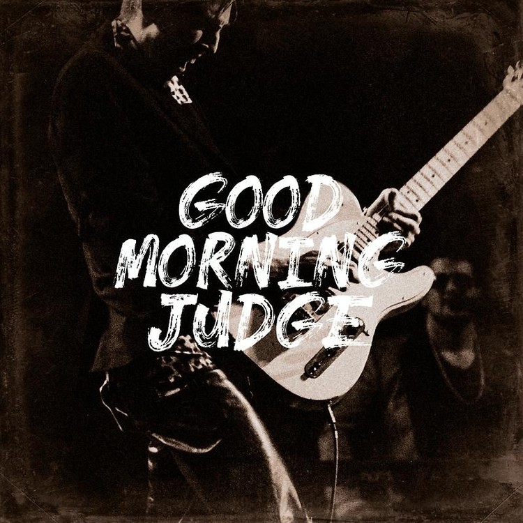 Good Morning Judge