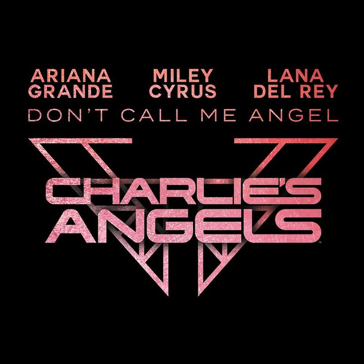 Don’t Call Me Angel (Charlie’s Angels)