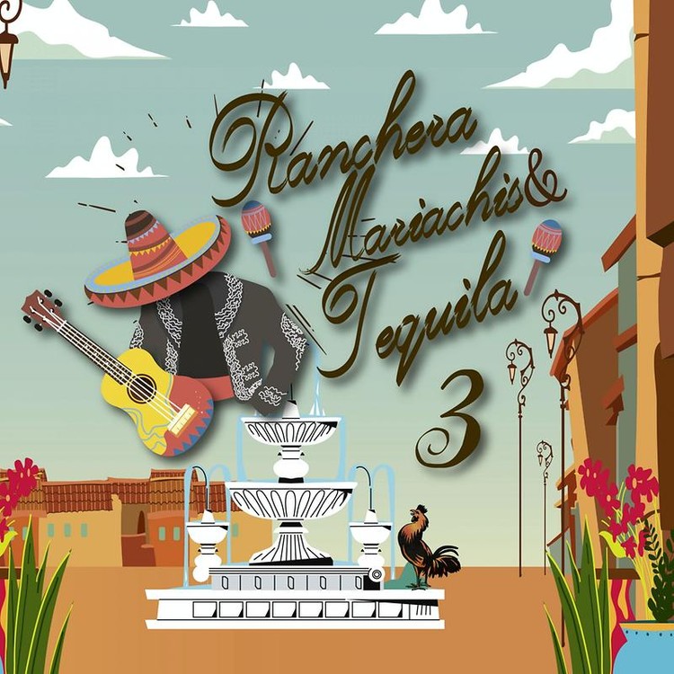 Rancheras, Mariachis & Tequila, Vol. 3