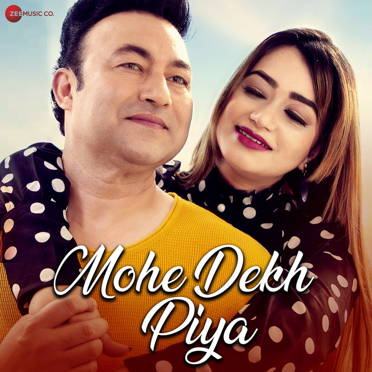 Mohe Dekh Piya