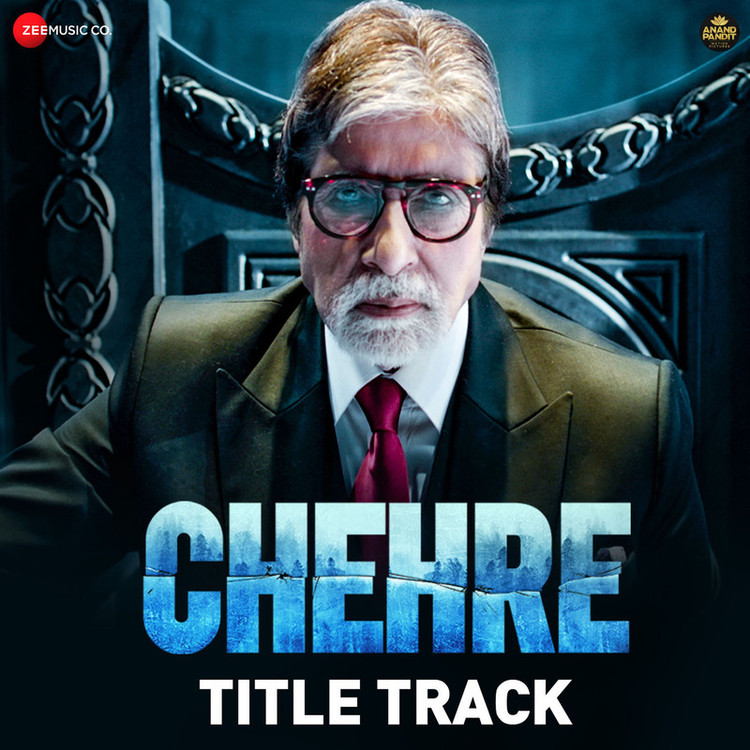 Chehre Title Track (From "Chehre")