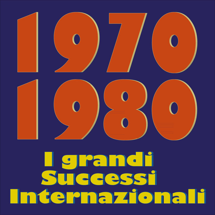 1970  1980   I grandi Successi Internazionali