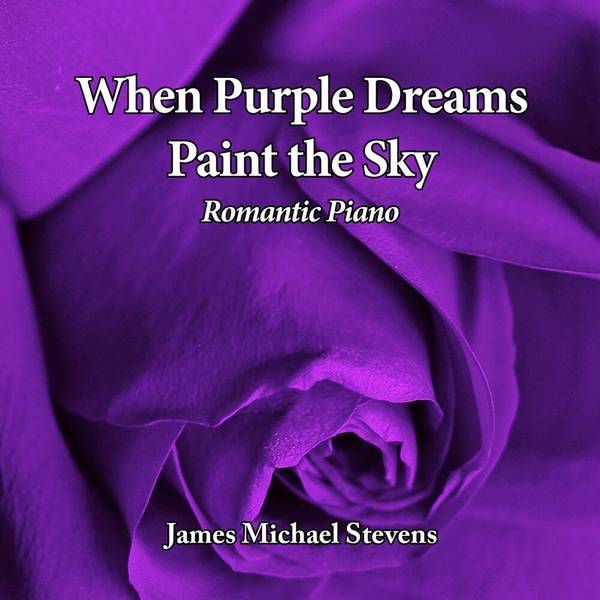 When Purple Dreams Paint the Sky - Romantic Piano