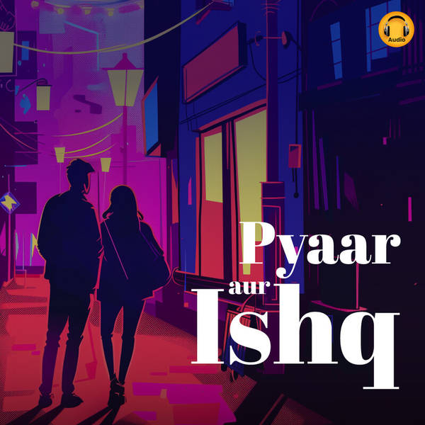 Pyaar Aur Ishq