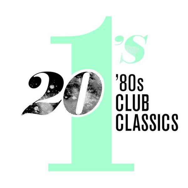 20 #1's: 80's Club Classics