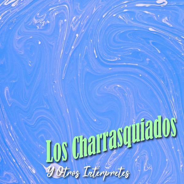 Los Charrasquiados y Otros Intérpretes-hover