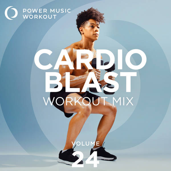 Cardio Blast Workout Mix, Vol. 24