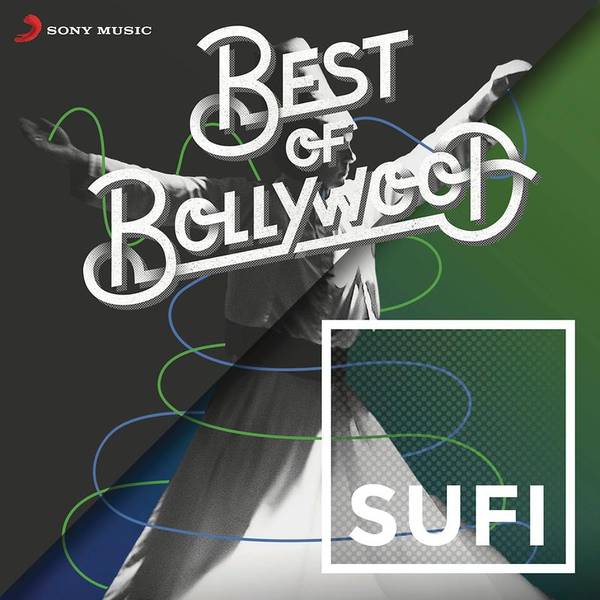 Best of Bollywood: Sufi-hover