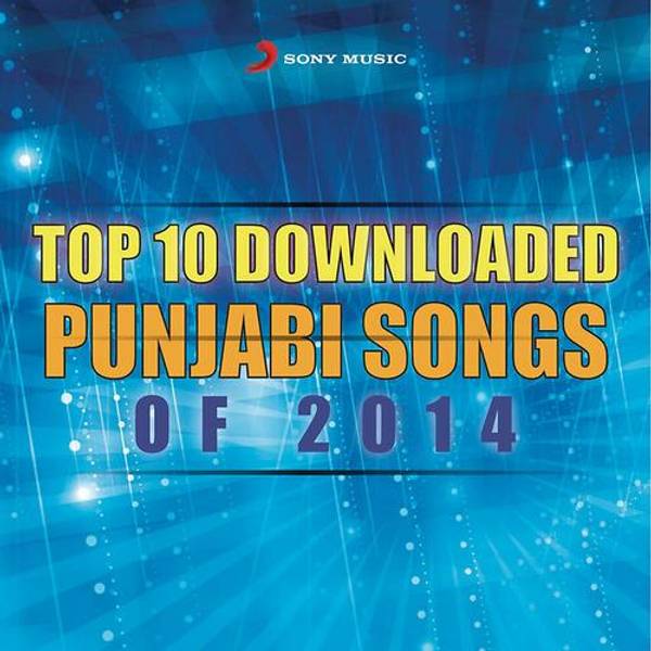 Top 10 Downloaded Punjabi Songs of 2014