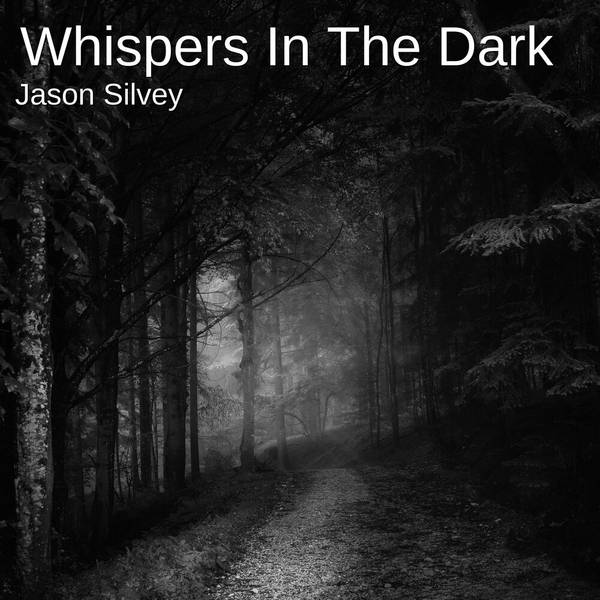 Whispers in the Dark