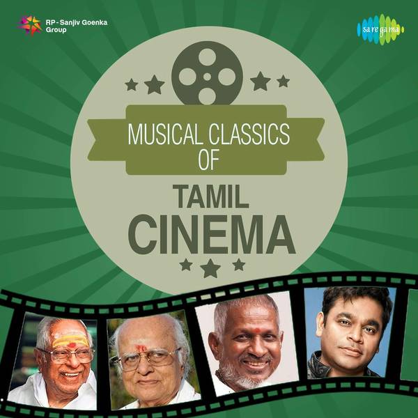 Musical Classics of Tamil Cinema